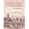Harvard: An Architectural History