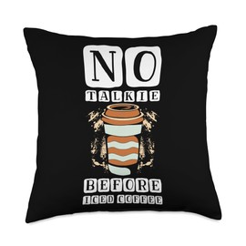 Iced Coffee Cold Coffee Design No Talking Iced Cold Coffee Throw Pillow, 18x18, Multicolor
