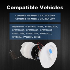 zayody Electric Fuel Pump Module Assembly Compatible with Mazda 3 2.3L 2.0L 2004 2005 2006 2007 2008 2009 Electric Fuel Pump Replacement for E8591M 67269 LF661335XB LF661335XA SP4052M P76308M