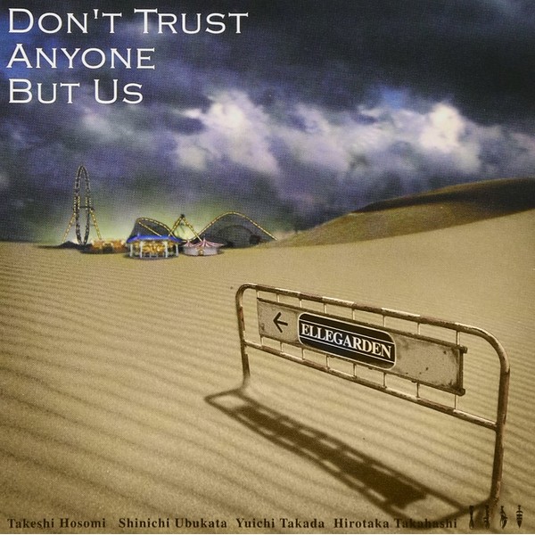 DON’T TRUST ANYONE BUT US