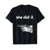 Funny She Did It Matching Sister Brother Sibling Pointing T-Shirt
