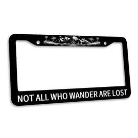 Not All Who Wander are Lost License Plate Frame Mountains License Plate Frames Personalise Stainless Steel Funny Design Compatible with Standard License Plate Holder for USA and Canada 12.2" X 6.2"