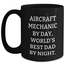 Mother's Day Unique Gifts for Aircraft Mechanics, Funny Gifts from Men, Special Gifts for Aircraft Mechanic Dads