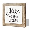 Alexa Do the Dishes Sign - Wooden Box Signs for