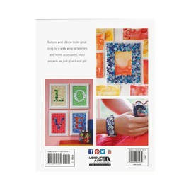 Leisure Arts Crafting with Buttons and Ribbons Book-29 Clever Ways to Create Gifts & Home Accents!