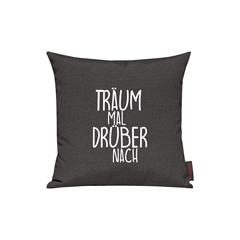 ShirtInStyle Sofa Cushion Dream Mal Drüber Size 40 x 40