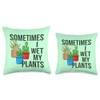 Sometimes I Wet My Plants Gardening Watering Can Funny Sometimes