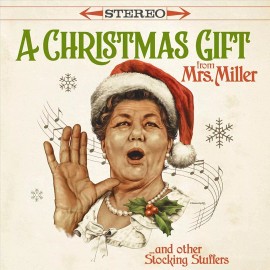 MRS. MILLER CHRISTMAS GIFT FROM MRS. MILLER...AND OTHER STOCKING STUFFERS NEW LP