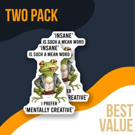 Funny Frog Sticker - Insane Frog Quote - Mentally Creative Sticker - Quirky Animal Sticker - Unique Frog Vinyl Decal - Fun Laptop Decoration - Durable Decorative Des - AAS0827