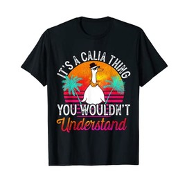 It's A Calia Thing You Wouldn't Understand Funny Calia Name T-Shirt