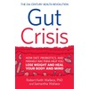 Dharma Publications Gut Crisis: How Diet, Probiotics, and Friendly Bacteria