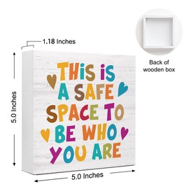 Classroom Wooden Box Sign,This Is A Safe Space To Be Who You Are Desk Decor