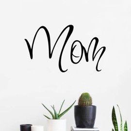 Mom Quote - Wall Art Decal - Decoration Vinyl Sticker - Inspirational Quote Decal - Living Room Wall Decor (Black, 10.5" x 18")