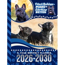 5-Year Monthly Planner 2026-2030: Dated Large / 60 Month Agenda / With Notes Pages - To Do List / Black French Bulldog - Dog Art Cover Design