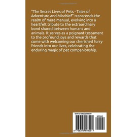 The Secret Lives of Pets: Tales of Adventure and Mischief