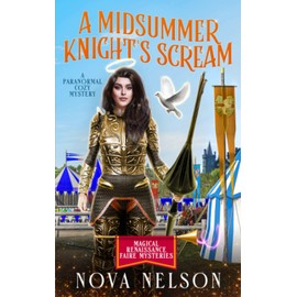 A Midsummer Knight’s Scream: A Paranormal Cozy Mystery: 3