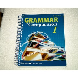 Grammar and Composition Work-Text I (Fifth Edition) Teacher Key