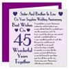 Sister & Brother In Law 45th Wedding Anniversary Card -