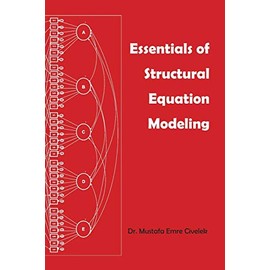Essentials of Structural Equation Modeling