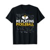 Me Playing Pickleball Science Funny Pickleball T-Shirt, black