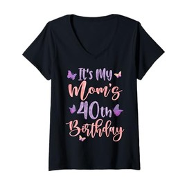 Womens It's My Mom's 40th Birthday Butterfly Happy 40 Years Old V-Neck T-Shirt