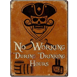No Working During Drinking Hours, Pirate Decor, 9 x 12 Inch Metal Sign, Man Cave, Brewery, Bar, Accessories and Wall Decor, Gifts for Men, Dad, Boyfriend, Vintage Distressed Look, RK1027RK 9x12