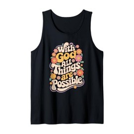 With god All Things Are Possible Women Christian Bible Verse Tank Top