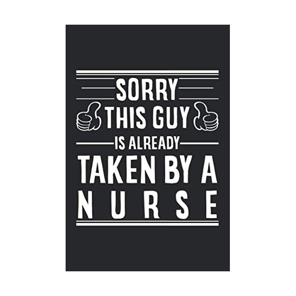 Notebook: Mens Sorry This Guy Is Already Taken By A