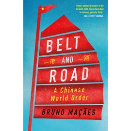 Belt and Road: A Chinese World Order