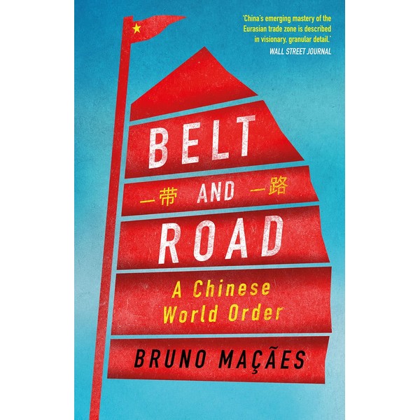 Belt and Road: A Chinese World Order