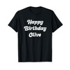 Happy Birthday Olivia T-Shirt