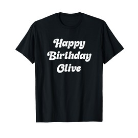 Happy Birthday Olivia T-Shirt