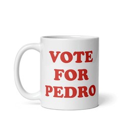 Vote for Pedro, Napoleon Dynamite Mug (11oz ~15oz)