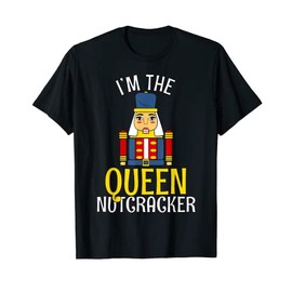 QUEEN Nutcracker Costume Matching Family PJs Gift Christmas T-Shirt