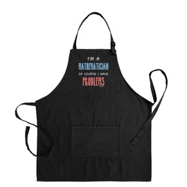 ThisWear Math Teacher Gift I'm A Mathematician Of Course I Have Problems Two Pocket Adjustable Bib Apron Black