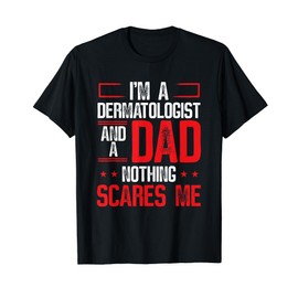 Dermatologist Dad Father´s Day Papa Skin Care Dermatology T-Shirt