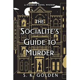 The Socialite's Guide to Murder (A Pinnacle Hotel Mystery)