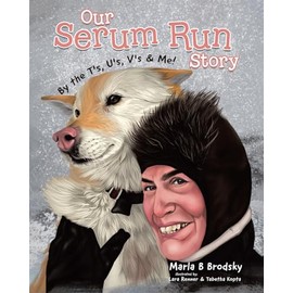 Our Serum Run Story: By the T's, U's, V's & Me!