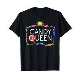 Funny Candy Queen Gift For Lollipop Lover Sweet Tooth Women T-Shirt