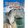 Desgaste y erosión (Science: Informational Text) (Spanish Edition)