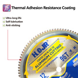 HOJR Aluminum Cutting Circular Saw Blade,Medium Aluminum,Laminate,Melamine,Plastic,Flooring Cutting,The Cutting Head uses a Special Anti-Heat Sticking Coating,NFM 12 inch 96-Tooth 1" -TA