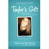 Taylor's Gift: A Courageous Story of Giving Life and Renewing