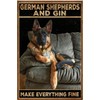 BCTS German Shepherds And Gin Make Everything Fine Gift For