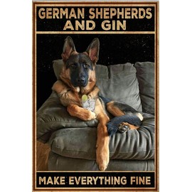 BCTS German Shepherds And Gin Make Everything Fine Gift For Family Friend Birthday Funny Decor Metal Sign 12x16 inch