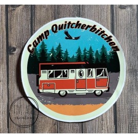 Five Acre Creations Funny Waterproof sticker- vinyl decal - camp quitcherbitchi