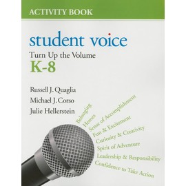 Student Voice: Turn Up the Volume K-8 Activity Book