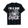 I'm A Side Chick SXS T-Shirt