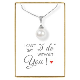 Bridesmaid Necklace, White Pearl Necklace, Bridesmaid Gift Necklace, I Can't Say I Do Without You, Single White Pearl Necklace, 18 Inches