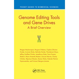 Genome Editing Tools and Gene Drives: A Brief Overview (Pocket Guides to Biomedical Sciences)