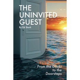 The Uninvited Guest: From the Docks to the Doorsteps